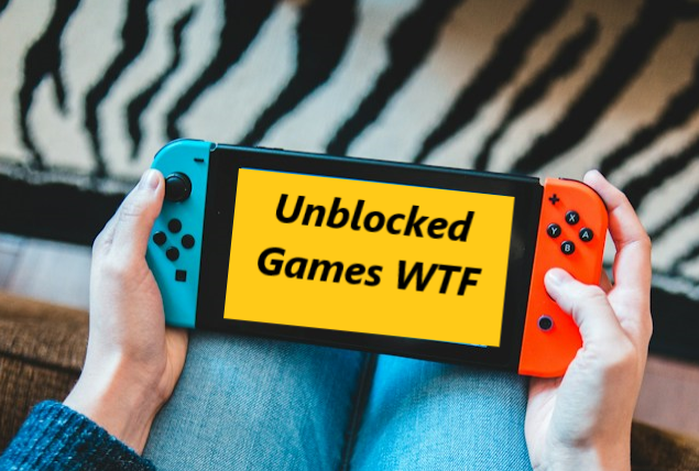 What does Unblocked Games WTF entail? An Evaluation
